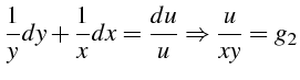 $\displaystyle \frac{1}{y}dy+\frac{1}{x}dx=\frac{du}{u}\Rightarrow\frac{u}{xy}=g_{2}$