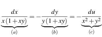 $\displaystyle \underset{\left(a\right)}{\underbrace{\frac{dx}{x\left(1+xy\right...
...(1+xy\right)}}}=-\underset{\left(c\right)}{\underbrace{\frac{du}{x^{2}+y^{2}}}}$