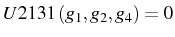 $ U{2131}\left(g_{1},g_{2},g_{4}\right)=0$