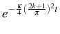 \bgroup\color{black}$ e^{-\frac{\kappa}{4}(\frac{2k+1}{\pi})^{2}t}$\egroup