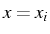 \bgroup\color{black}$ x=x_{i}$\egroup