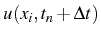 \bgroup\color{black}$ u(x_{i},t_{n}+\Delta t)$\egroup