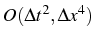 \bgroup\color{black}$ O(\Delta t^{2},\Delta x^{4})$\egroup