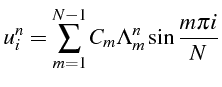 \bgroup\color{black}$\displaystyle u_{i}^{n}=\sum_{m=1}^{N-1}C_{m}\Lambda_{m}^{n}\sin\frac{m\pi i}{N}$\egroup