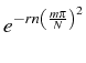 \bgroup\color{black}$ e^{-rn\left(\frac{m\pi}{N}\right)^{2}}$\egroup