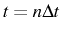 \bgroup\color{black}$ t=n\Delta t$\egroup