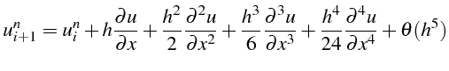 \bgroup\color{black}$\displaystyle u_{i+1}^{n}=u_{i}^{n}+h\frac{\partial u}{\par...
...^{3}}+\frac{h^{4}}{24}\frac{\partial^{4}u}{\partial x^{4}}+\theta(h^{5})$\egroup