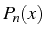 \bgroup\color{black}$ P_{n}(x)$\egroup