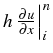 $ h\left.\frac{\partial u}{\partial x}\right\vert _{i}^{n}$