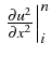 $ \left.\frac{\partial u^{2}}{\partial x^{2}}\right\vert _{i}^{n}$