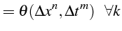 $\displaystyle =\theta(\Delta x^{n},\Delta t^{m})     \forall k$