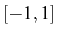 \bgroup\color{black}$ [-1,1]$\egroup