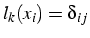 $l_{k}(x_{i})=\delta_{ij}$