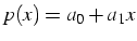 $p(x)=a_{0}+a_{1}x$