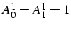 $A_{0}^{1}=A_{1}^{1}=1$