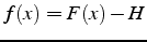 $f(x)=F(x)-H$