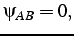 $\psi_{AB}=0,$