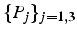 $\{ P_{j}\}_{j=1,3}$