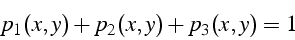 \begin{displaymath}
p_{1}(x,y)+p_{2}(x,y)+p_{3}(x,y)=1\end{displaymath}