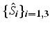 $\{\hat{S}_{i}\}_{i=1,3}$