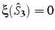 $\xi(\hat{S}_{3})=0$