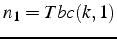 $n_{1}=Tbc(k,1)$