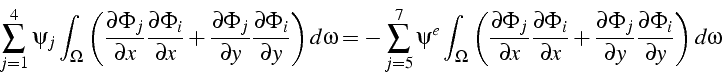 \begin{displaymath}
\sum_{j=1}^{4}\psi_{j}\int_{\Omega}\left(\frac{\partial\Phi_...
...}}{\partial y}\frac{\partial\Phi_{i}}{\partial y}\right)d\omega\end{displaymath}