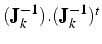 $(\mathbf{J}_{k}^{-1}).(\mathbf{J}_{k}^{-1})^{t}$