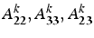 $A_{22}^{k},  A_{33}^{k},  A_{23}^{k}$