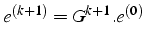 $e^{(k+1)}=G^{k+1}.e^{(0)}$