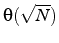 $\theta(\sqrt{N})$