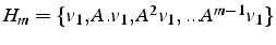 $H_{m}=\{ v_{1},A.v_{1},A^{2}v_{1},...A^{m-1}v_{1}\}$