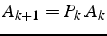 $A_{k+1}=P_{k}.A_{k}$