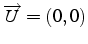 $\overrightarrow{U}=(0,0)$