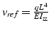 $v_{ref}=\frac{qL^{4}}{EI_{zz}}$