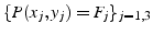 $\{ P(x_{j},y_{j})=F_{j}\}_{j=1,3}$