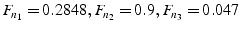 $F_{n_{1}}=0.2848,  F_{n_{2}}=0.9,  F_{n_{3}}=0.047$