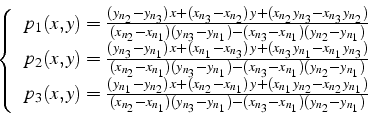 \begin{displaymath}
\left\{ \begin{array}{c}
p_{1}(x,y)=\frac{(y_{n_{2}}-y_{n_{3...
...-(x_{n_{3}}-x_{n_{1}})(y_{n_{2}}-y_{n_{1}})}\end{array}\right.
\end{displaymath}