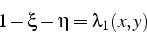 \begin{displaymath}
1-\xi-\eta=\lambda_{1}(x,y)\end{displaymath}