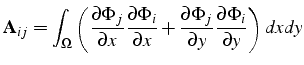 $\displaystyle \mathbf{A}_{ij}=\int_{\Omega}\left(\frac{\partial\Phi_{j}}{\parti...
...rac{\partial\Phi_{j}}{\partial y}\frac{\partial\Phi_{i}}{\partial y}\right)dxdy$