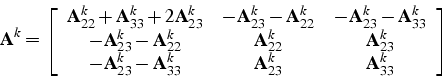 \begin{displaymath}
\mathbf{A}^{k}=\left[\begin{array}{ccc}
\mathbf{A}_{22}^{k}+...
... & \mathbf{A}_{23}^{k} & \mathbf{A}_{33}^{k}\end{array}\right]
\end{displaymath}