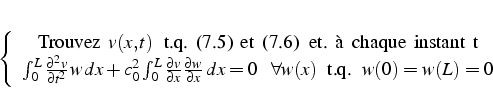 \begin{displaymath}
% latex2html id marker 11253\left\{ \begin{array}{c}
\mbox...
...forall w(x) \mbox{  t.q.  }  w(0)=w(L)=0\end{array}\right.
\end{displaymath}