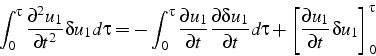 \begin{displaymath}
\int_{0}^{\tau}\frac{\partial^{2}u_{1}}{\partial t^{2}}\delt...
...\frac{\partial u_{1}}{\partial t}\delta u_{1}\right]_{0}^{\tau}\end{displaymath}