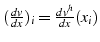 $(\frac{dv}{dx})_{i}=\frac{dv^{h}}{dx}(x_{i})$