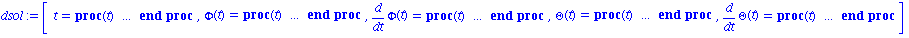 dsol := [t = proc (t) local res, data, solnproc; option `Copyright (c) 1993 by the University of Waterloo. All rights reserved.`; data := module () local Data; export Get, Set; end module; solnproc :=...