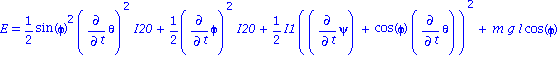 E = 1/2*sin(phi)^2*diff(theta, t)^2*I20+1/2*diff(phi, t)^2*I20+1/2*I1*(diff(psi, t)+cos(phi)*diff(theta, t))^2+m*g*l*cos(phi)