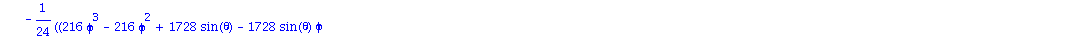 [1/12*((216*phi^3-216*phi^2+1728*sin(theta)-1728*sin(theta)*phi+3*(165888*sin(theta)*phi^3-82944*phi^4*sin(theta)-82944*sin(theta)*phi^2+331773+663552*cos(theta)^2*phi-331776*cos(theta)^2*phi^2-36864*...