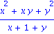 (x^2+x*y+y^2)/(x+1+y)