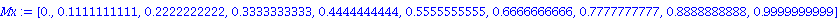 Mx := vector([0., .1111111111, .2222222222, .3333333333, .4444444444, .5555555555, .6666666666, .7777777777, .8888888888, .9999999999])