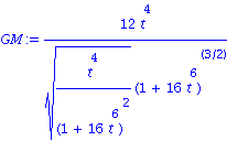 GM := 12*t^4/((t^4/(1+16*t^6)^2)^(1/2)*(1+16*t^6)^(3/2))